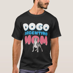 Camiseta Dono de Mãe de Dogo Argentino Dogo Argentino 