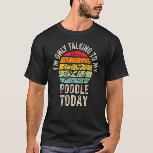 Camiseta Dono de poodle design Personalidade de poodle (Frente)