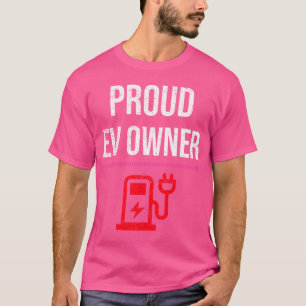 Camiseta Dono de VE orgulhoso Veículo Elétrico VE Carro Bat