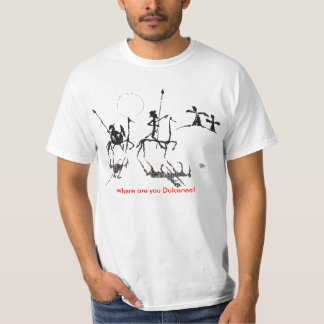 Camiseta Donquijote-y-sanchopanza, onde é você Dulcenea?