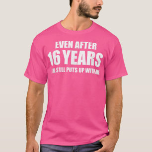 Camiseta Dons de 16 anos de relacionamento engraçado para