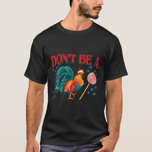 Camiseta Don't Be A Chicken Lollipop (Frente)