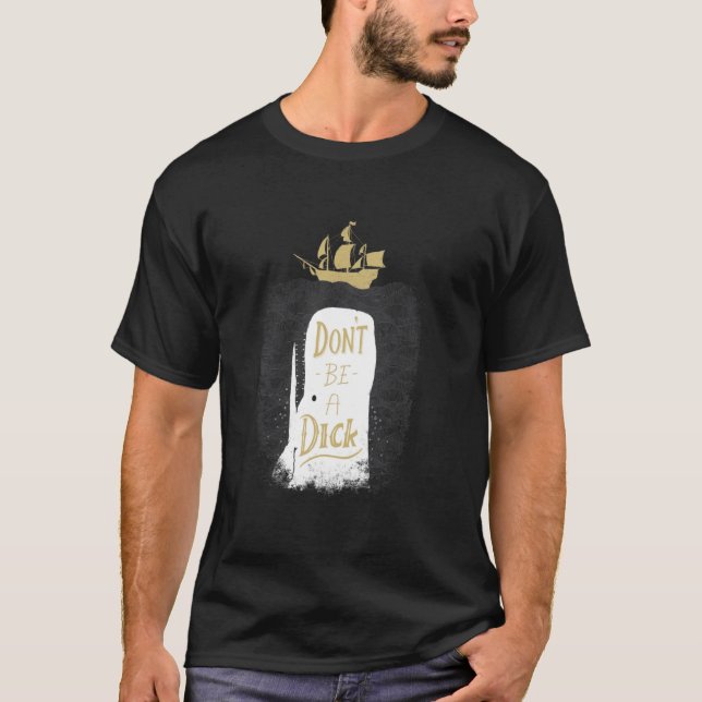 Camiseta Dont Be A Dick  Scoop (Frente)