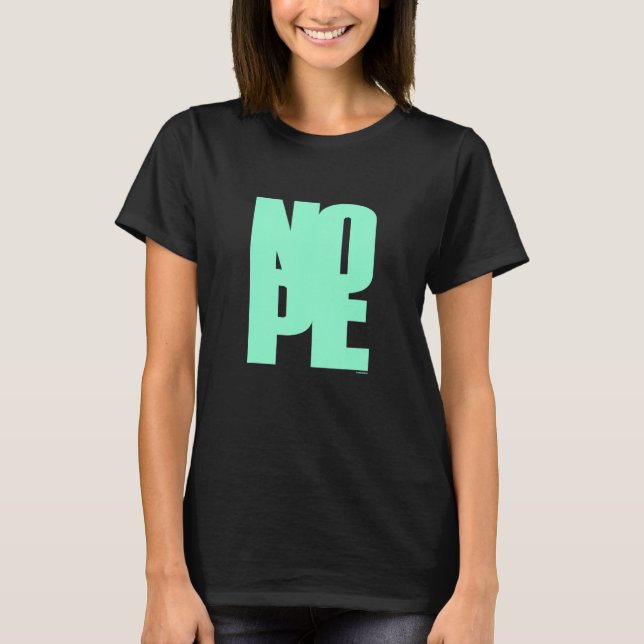 Camiseta Don't Be A Yes Person Just Say No Sometimes 70 (Frente)