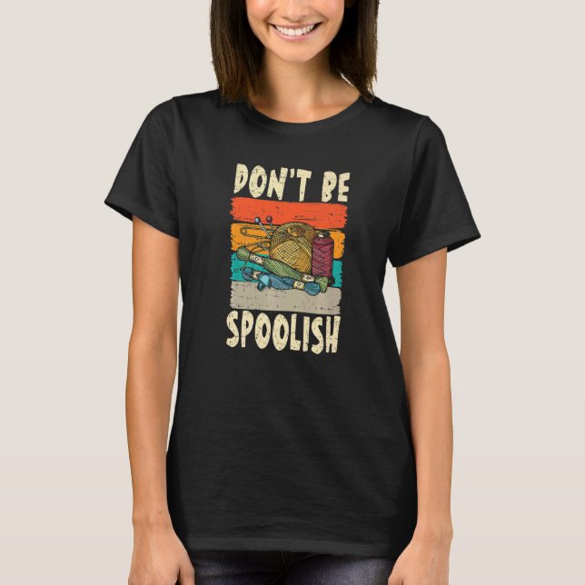 Camiseta Don't Be Spoolish for a Tailors Sewers Women Quilt (Frente)