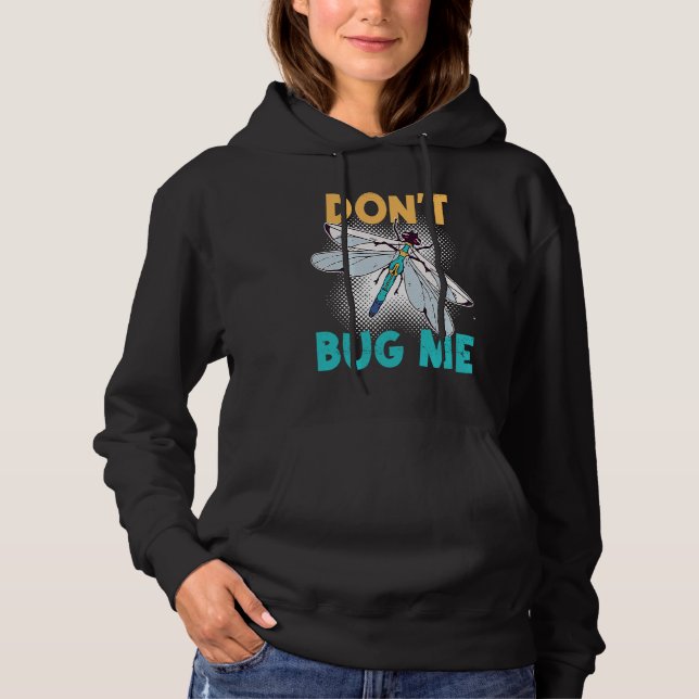 Camiseta Don't Bug Me   Dragonfly Insect Bugs (Frente)