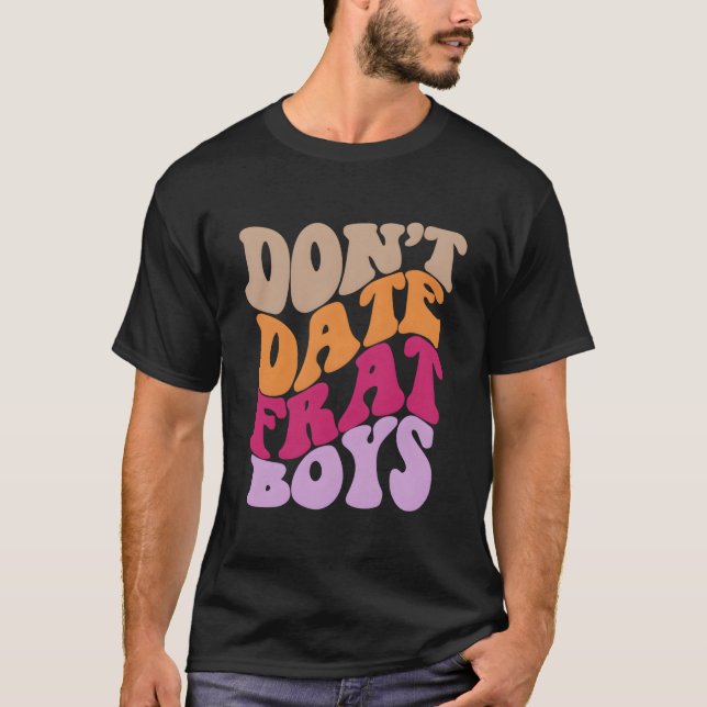 Camiseta Don'T Date Frat Aesthetic (Frente)