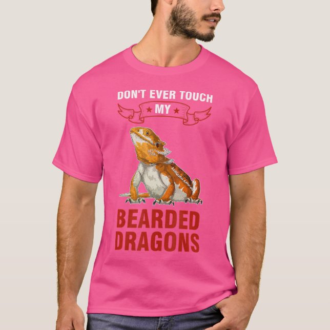 Camiseta Don'T Ever Touch My Bearded Dragons Bearded Dragon (Frente)