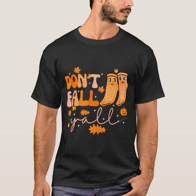 Camiseta Dont Fall Yall Fall Prevention Fall Physical  (Frente)