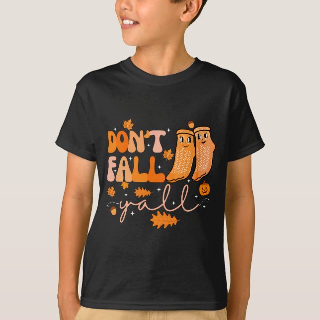 Camiseta Dont Fall Yall Fall Prevention Fall Physical  (Frente)