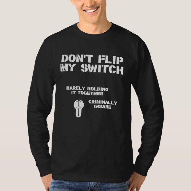 Camiseta Dont Flip My Switch (Frente)