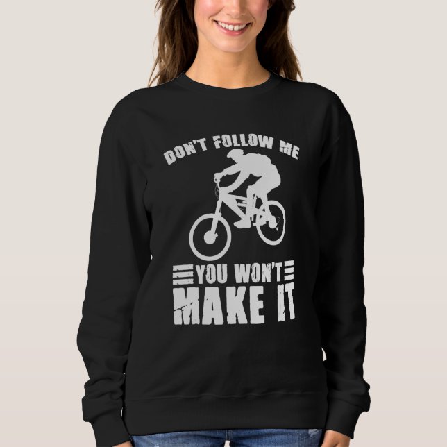 Camiseta Don't Follow Me You Won't Make It Bikers (Frente)