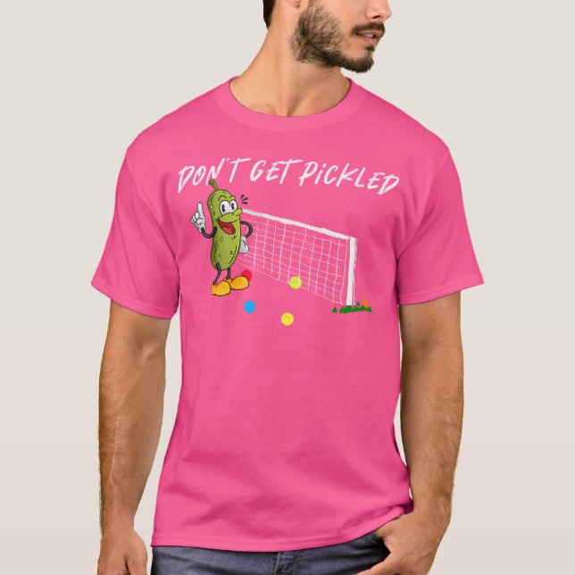 Camiseta Don'T Get Pickled Playing Pickleball (Frente)