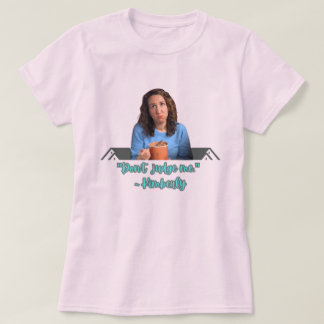 Camiseta Don't Judge Me