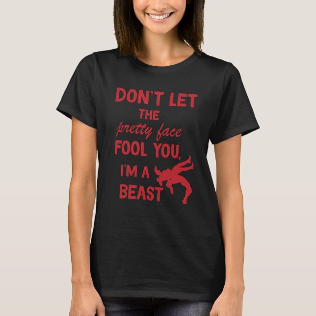 Camiseta don't let the pretty face fool you wrestling girls (Frente)