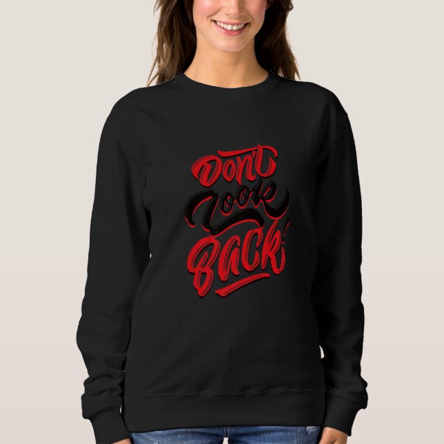 Camiseta Don't Look Back Never (Frente)