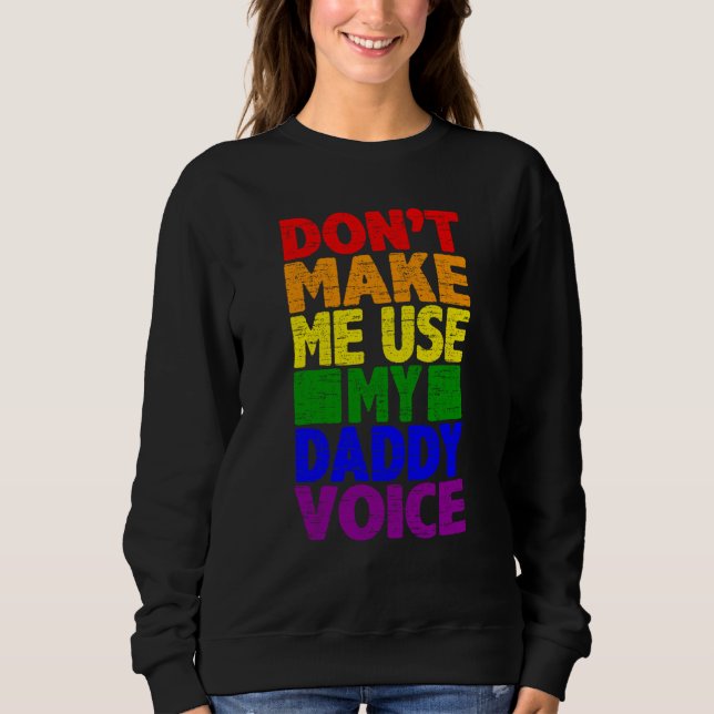 Camiseta Don't Make Me Use My Daddy Voice  Gay Pride Lgbtq  (Frente)