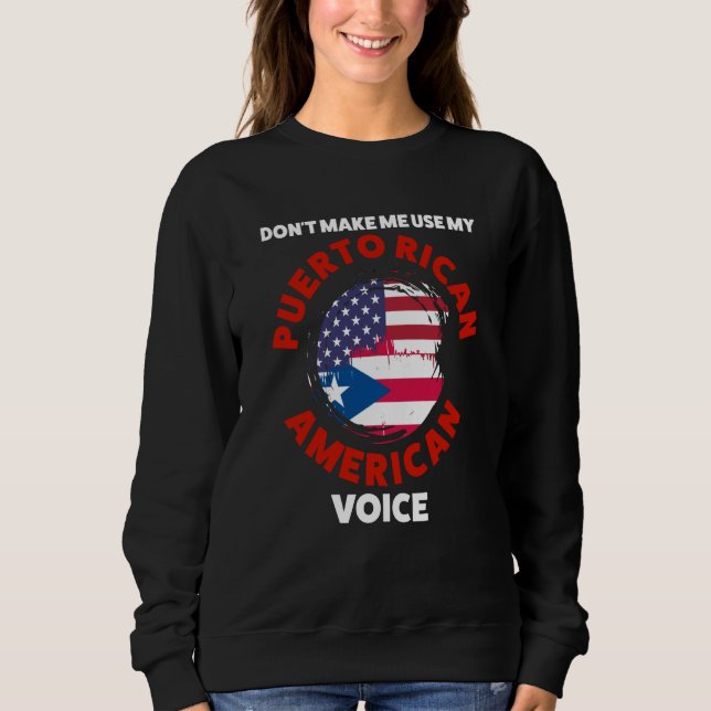 Camiseta don't make me use my puerto rican American voice P (Frente)