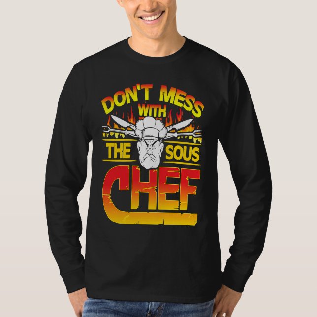 Camiseta Don't Mess With The Sous Chef Cooking (Frente)