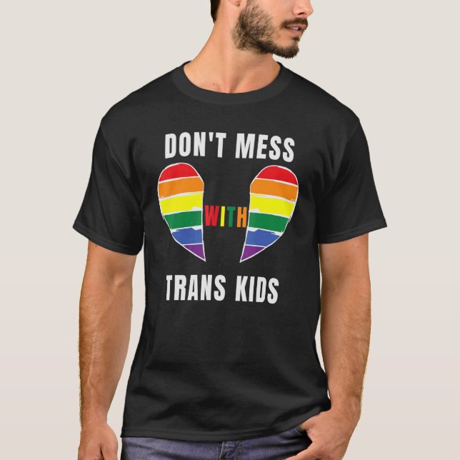 Camiseta Don't Mess With Trans Kids Texas Protect Trans Kid (Frente)