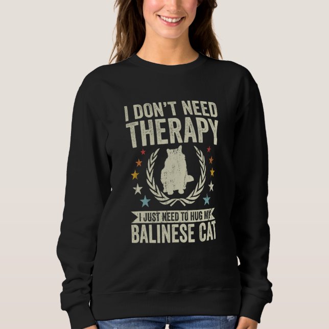 Camiseta Don't Need Therapy Just Hug My Balinese Cat (Frente)