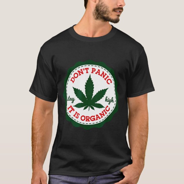 Camiseta Don't Panic - It Is Organic _ Stay High  (Frente)
