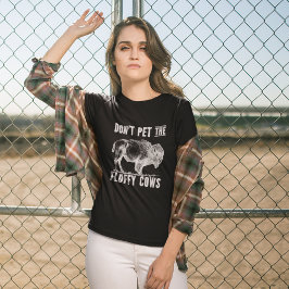 Camiseta Don't Pet The Fluffy Cows Bison Vintage