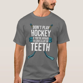 Camiseta Dont Play Hockey If Youre Afraid Sports Ice vintag