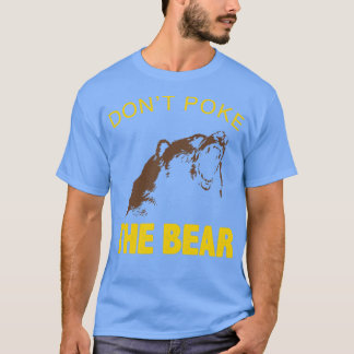 Camiseta Dont Poke The Bear Fathers Day Cool Dad