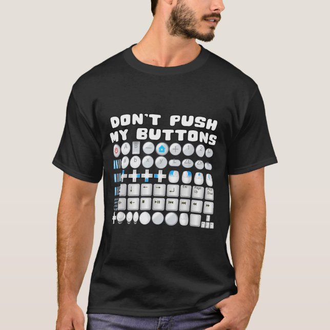 Camiseta Don't Push My Buttons Gamer Gaming Funny Game  (Frente)