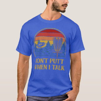 Camiseta Dont Putt When Ialk Disc Golf Sports Golfer Game f