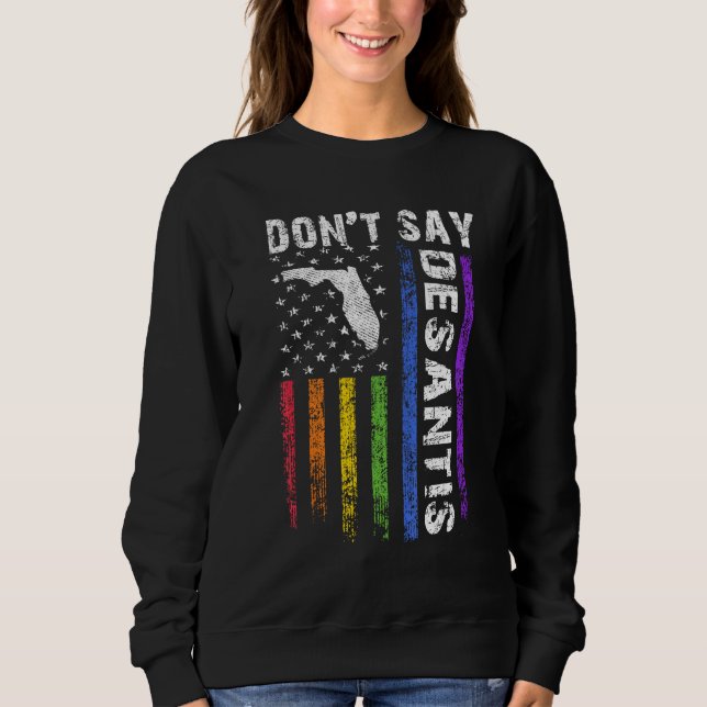 Camiseta Don't Say DeSantis Florida Say Gay LGBTQ Pride Ant (Frente)