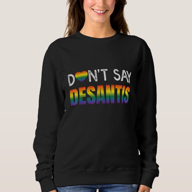 Camiseta Dont Say Desantis Rainbow LGBT Pride Anti Desantis (Frente)