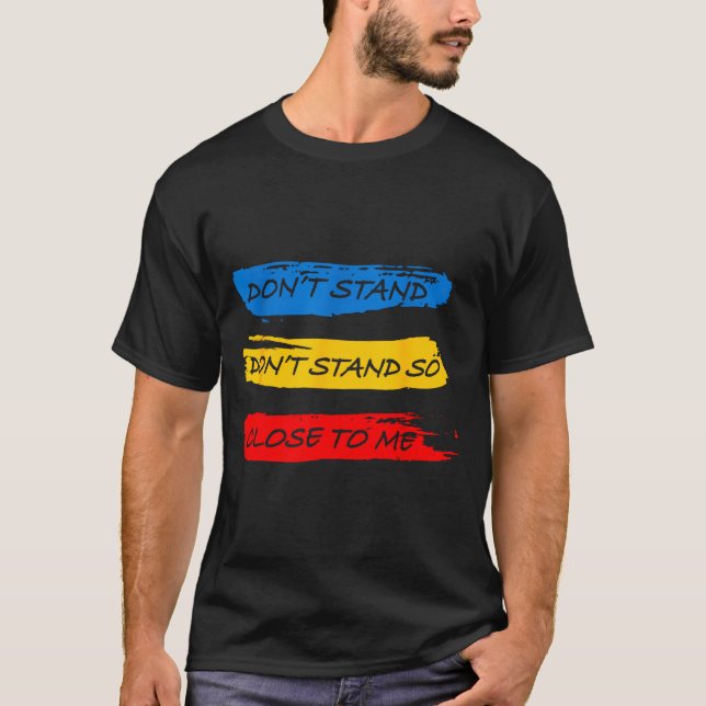 Camiseta Don't Stand So Close To Me - Home Quarantine Virus (Frente)