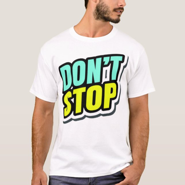 Camiseta Don't Stop (Frente)