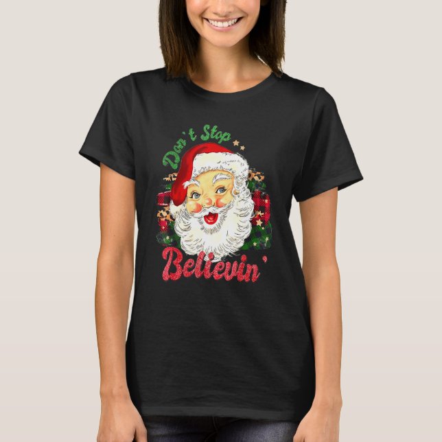 Camiseta Don't Stop Believin Santa Retro Christmas Holiday  (Frente)