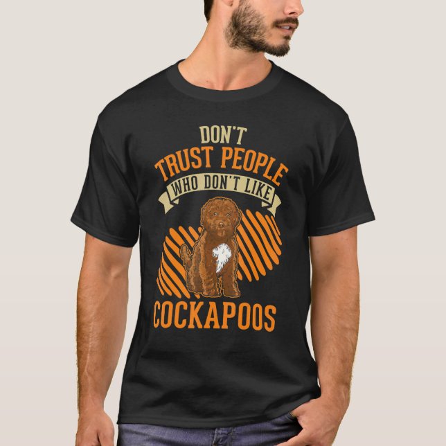 Camiseta Don't Trust people Who don't like Cockapoos (Frente)