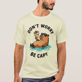 Camiseta Don't Worry Be Capy Funny Capybara Pun