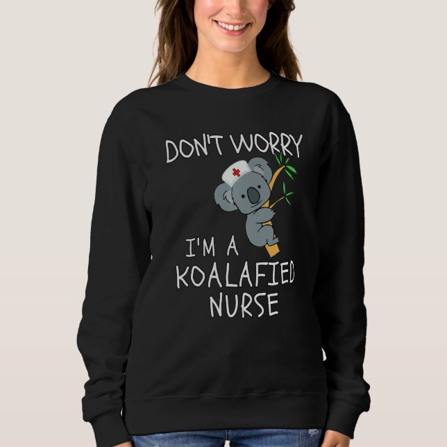 Camiseta Don't Worry I'm A Koalafied Nurse Koala Nurse (Frente)
