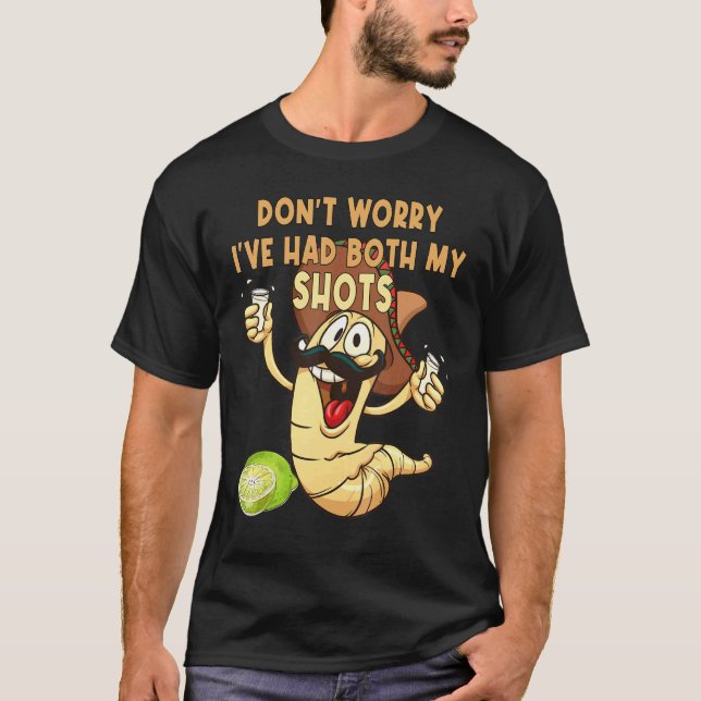 Camiseta Don't Worry I've Had Both Shots Hakuna Tequila Men (Frente)