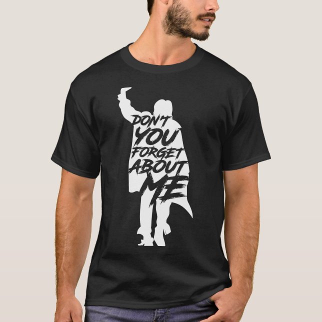 Camiseta Don't You Forget About Me Long Sleeve  (Frente)