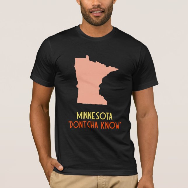 Camiseta "Dontcha Know" Estado de Minnesota (Frente)