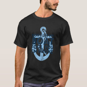 Camiseta Donu2019t Deixe Meu Barco Fool Você Iu2019m Quebra