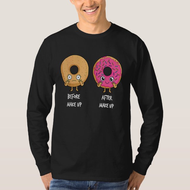 Camiseta Donut Before After Makeup Sarcastic Doughnut Fast  (Frente)