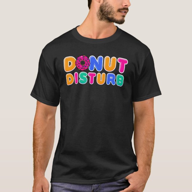 Camiseta Donut    Donut Disturb Doughnut Pun Donut (Frente)