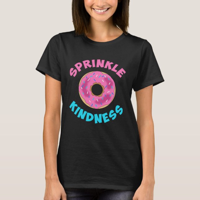 Camiseta Donut Sprinkle Kindess Boy Girls Kids Womens (Frente)