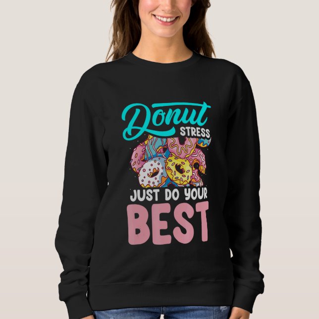Camiseta Donut Stress Just Do Your Best Teacher (Frente)