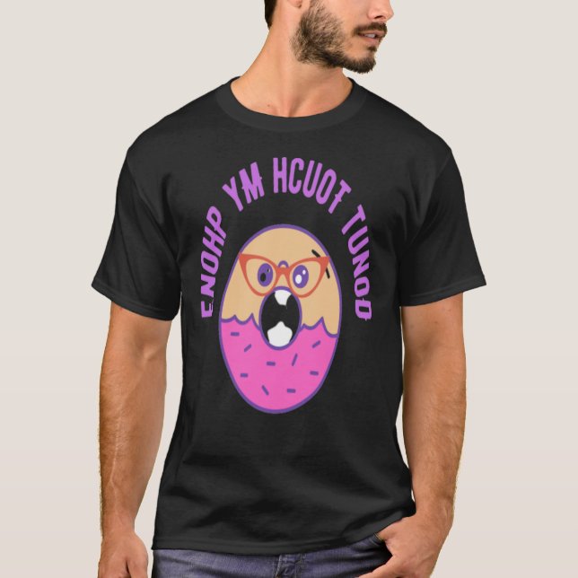 Camiseta Donut Touch My Phone  do not touch  cute donut  do (Frente)