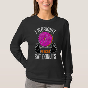 Camiseta Donuts I Workout Para Que Eu Possa Comer Malhação 