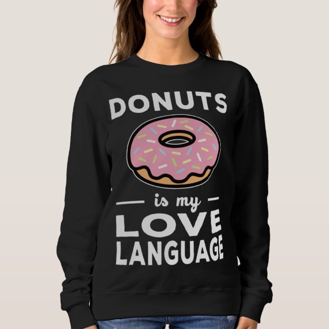 Camiseta Donuts Is My Love Language  Doughnut Pun (Frente)